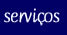 Serviços