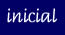 inicial